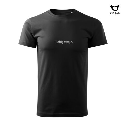 T-shirt damski | T-shirt męski | ROBIĘ SWOJE