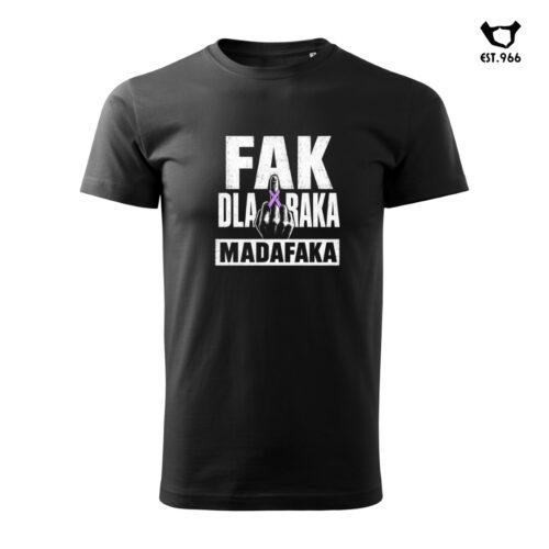 T-shirt damski | T-shirt męski | FAK DLA RAKA MADAFAKA