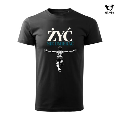 T-shirt damski | T-shirt męski | ŻYĆ, NIE UMIERAĆ